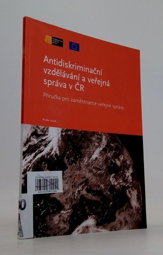 Antidiskriminační vzdělávání a veřejná správa v ČR příručka pro