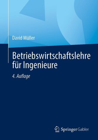 Betriebswirtschaftslehre für Ingenieure