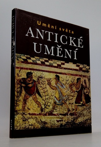 Edice Umění světa: Antické umění