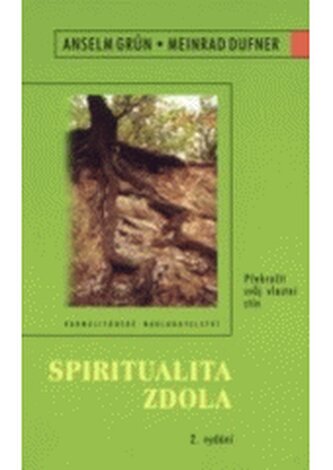 Spiritualita zdola překročit svůj vlastní stín
