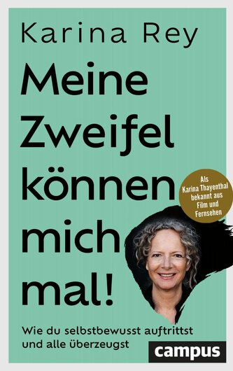 Meine Zweifel können mich mal! Meine Zweifel können mich mal!