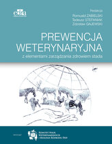 Prewencja weterynaryjna z elementami zarządzania zdrowiem stada