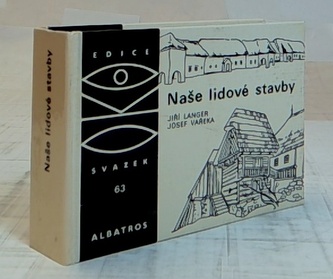Naše lidové stavby