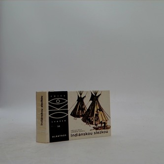 Indiánskou stezkou