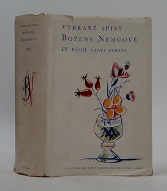 Vybrané spisy Boženy Němcové IV.: Básně, stati, dopisy
