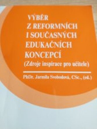 Výběr z reformních i současných edukačních koncepcí (zdroje insp