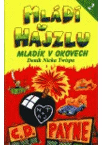 Mládí v hajzlu 2. - Mladík v okovech