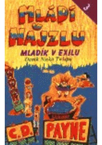 Mládí v hajzlu 3. - Mladík v exilu