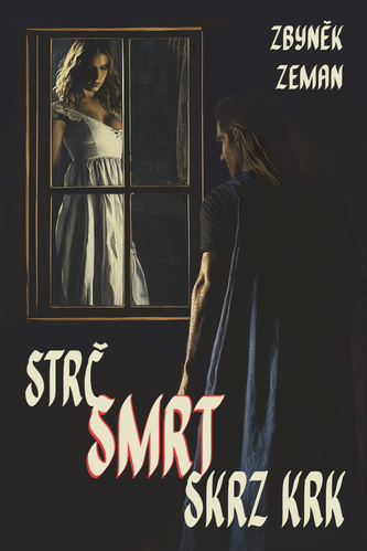 Strč smrt skrz krk Strč smrt skrz krk
