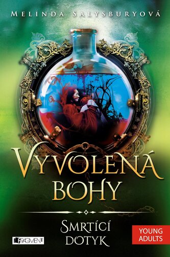 Vyvolená bohy – Smrtící dotyk