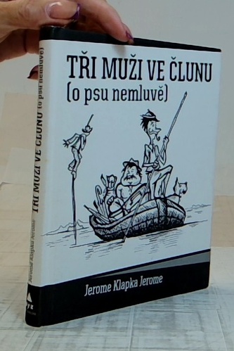 Tři muži ve člunu (o psu nemluvě)