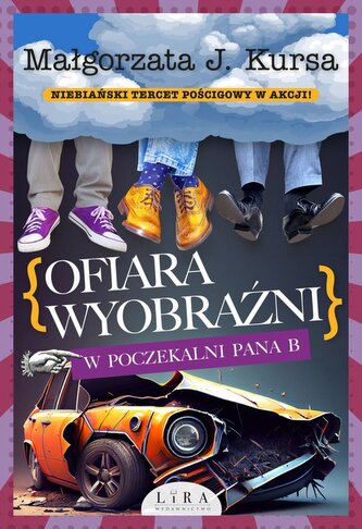Ofiara wyobraźni W poczekalni Pana B