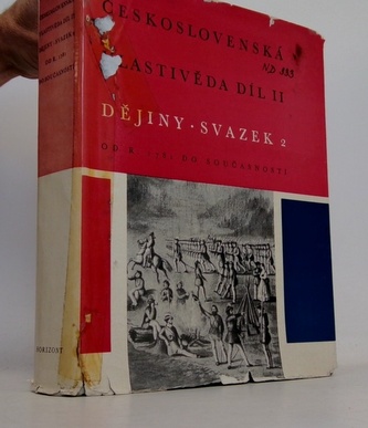 Československá vlastivěda. Díl 2, Dějiny, sv. 2 Československá vlastivěda. Díl 2, Dějiny, sv. 2