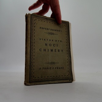 Noci chiméry - básně 1900-1916