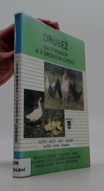 Drůběh: Na farmách a v drobném chovu