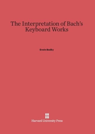 The Interpretation of Bach's Keyboard Works