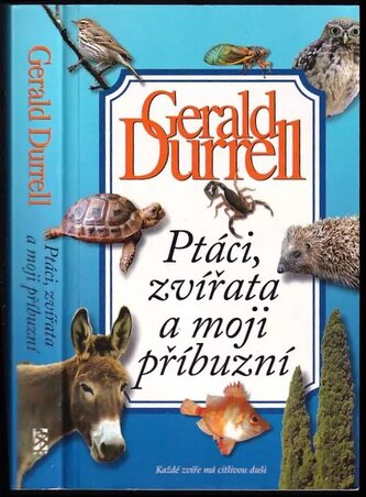 Ptáci, zvířata a moji příbuzní