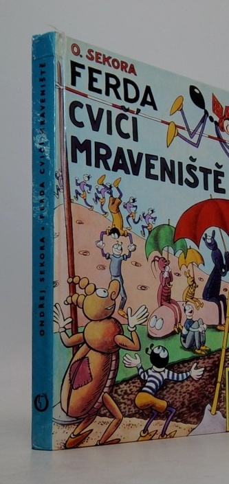 Ferda cvičí mraveniště