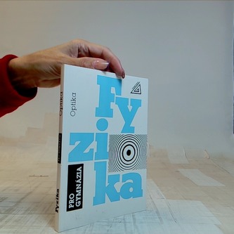 Fyzika pro gymnázia Optika