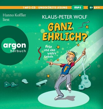 Ganz ehrlich? Felix und das wahre Leben