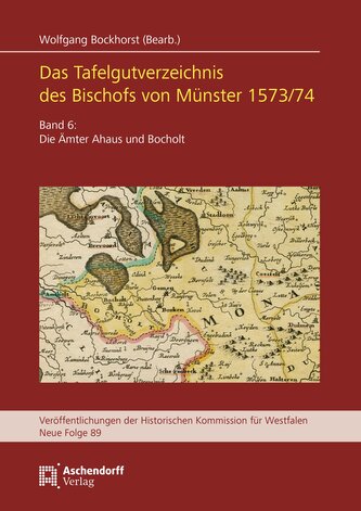 Das Tafelgutverzeichnis des Bischofs von Münster 1573/74.