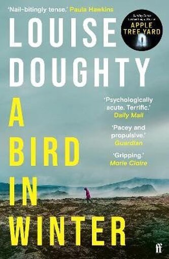 A Bird in Winter: ´Nail-bitingly tense and compelling´ Paula Hawkins