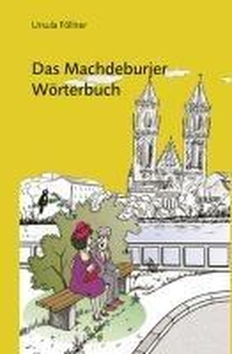 Das Machdeburjer Wörterbuch