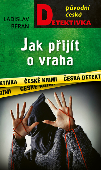 Jak přijít o vraha