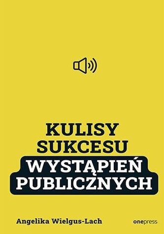 Kulisy Sukcesu wystąpień publicznych Kulisy Sukcesu wystąpień publicznych