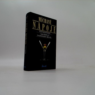 Míchané nápoje (1444 koktejlů s alkoholem i bez)