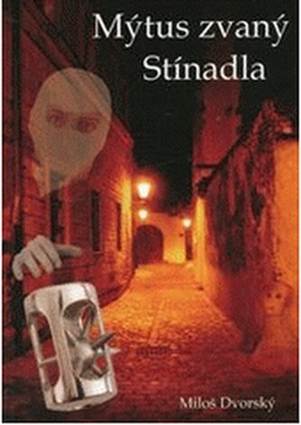 Mýtus zvaný Stínadla