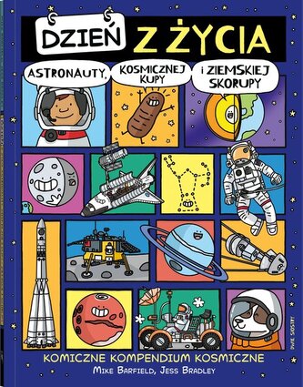 Dzień z życia astronauty kosmicznej kupy i ziemskiej skorupy Dzień z życia astronauty kosmicznej kupy i ziemskiej skorupy