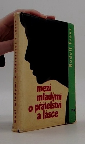 Mezi mladymi o přatelstvi a lasce