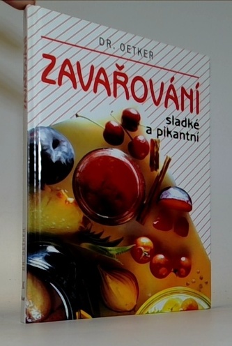 Zavařování sladké a pikantní