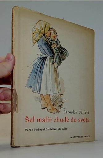 Šel malíř chudě do světa