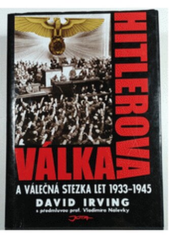 Hitlerova válka a válečná stezka let 1933-1945