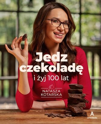 Jedz czekoladę i żyj 100 lat Jedz czekoladę i żyj 100 lat