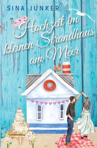Hochzeit im kleinen Strandhaus am Meer