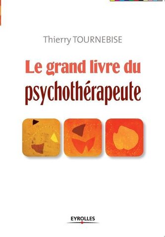 Le grand livre du psychothérapeute