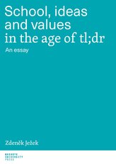 School, ideas and values in the age of tl;dr