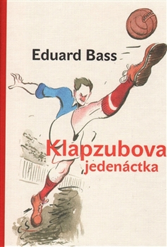 Klapzubova jedenáctka - Eduard Bass