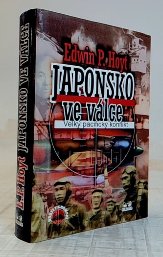 Japonsko ve válce: velký pacifický konflikt Japonsko ve válce: velký pacifický konflikt