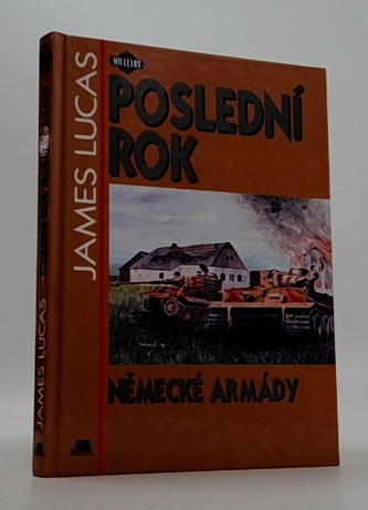 Poslední rok německé armády