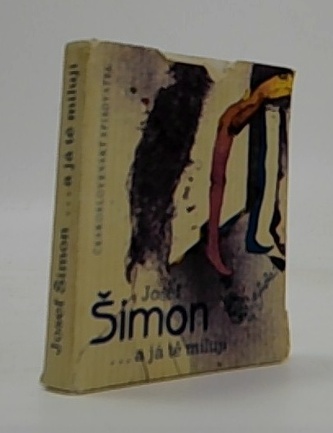Josef Šimon .... a já tě miluju