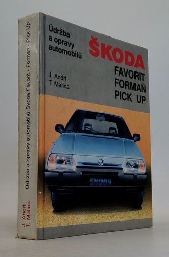 Údržba a oravy automobilů Škoda Favorit, Forman, Pick Up