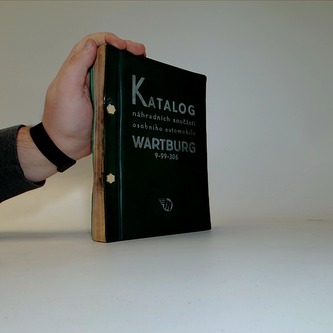 Katalog náhradních součástí osobního automobilu Wartburg
