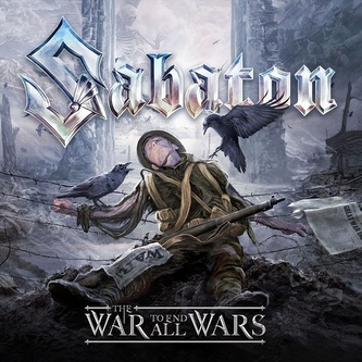 SABATON  THE WAR OF END ALL WARS LTD.