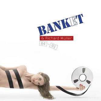 Banket & Richard Müller 1984 – 1991 LP