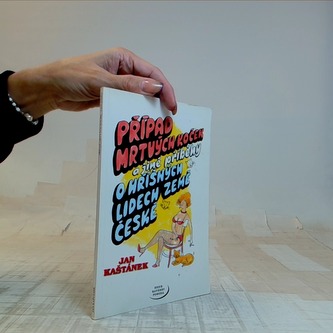 Případ mrtvých koček a jiné příběhy o hříšných lidech země české