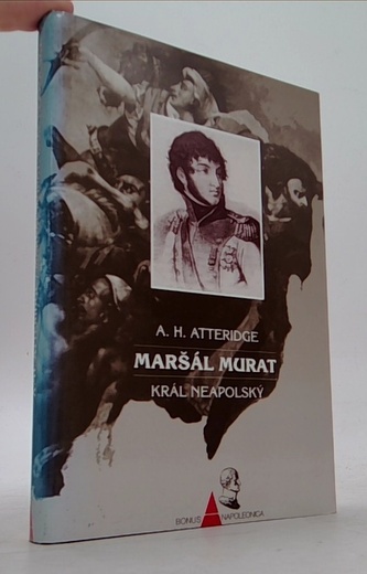 Maršál Murat: Král neapolský